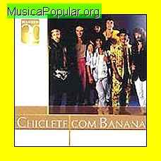 Chiclete com Banana - MusicaPopular.org