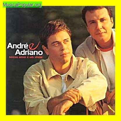 ANDRE & ADRIANO