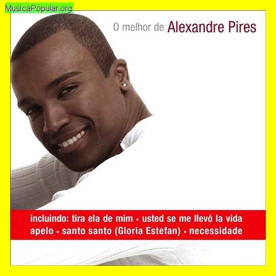 Alexandre Pires - MusicaPopular.org