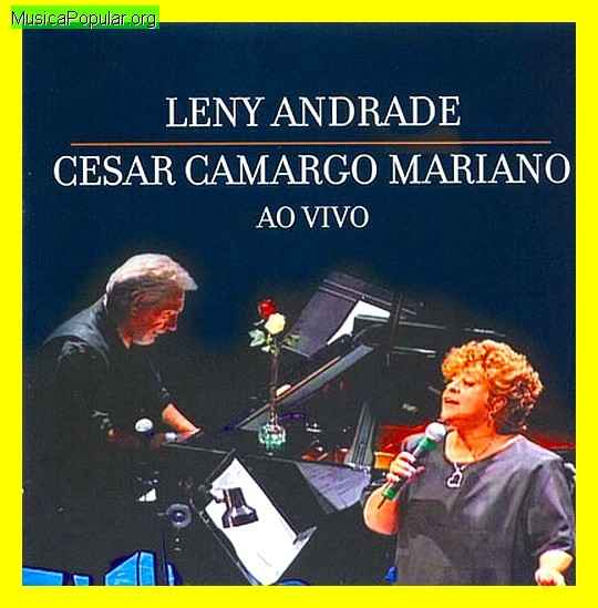 CESAR CAMARGO MARIANO & LENY ANDRADE