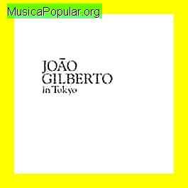 Jo�o Gilberto (Jo�o Gilberto do Prado Pereira de Oliveira)