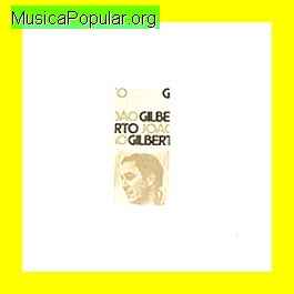 Jo�o Gilberto (Jo�o Gilberto do Prado Pereira de Oliveira)