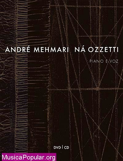 Piano e Voz (DVD + CD) - ANDR MEHMARI & N OZZETTI