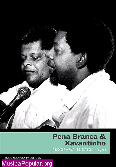 Programa Ensaio 1991 - PENA BRANCA & XAVANTINHO