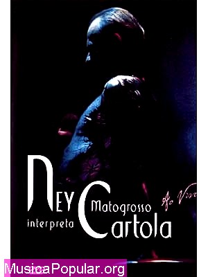 Ney Matogrosso Interpreta Cartola Ao Vivo - NEY MATOGROSSO