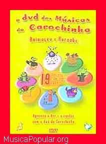 O DVD Das Msicas Da Carochinha
